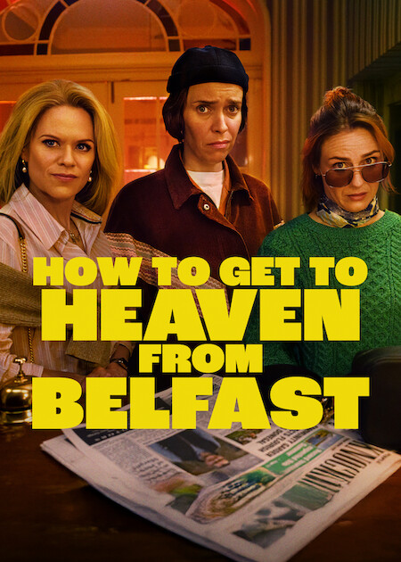 مشاهدة مسلسل How to Get to Heaven from Belfast الموسم الاول الحلقة 5 مترجمة