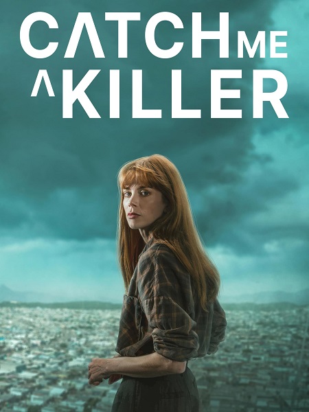 مشاهدة مسلسل Catch Me a Killer الحلقة 7 مترجمة