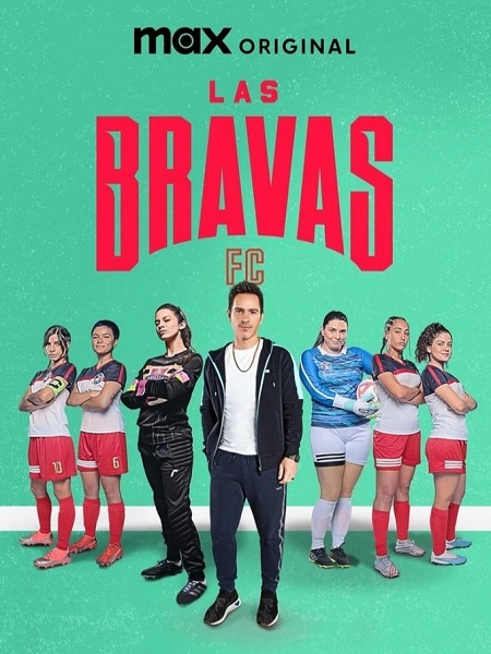 مشاهدة مسلسل Las Bravas F C الموسم الثاني الحلقة 8 مترجمة