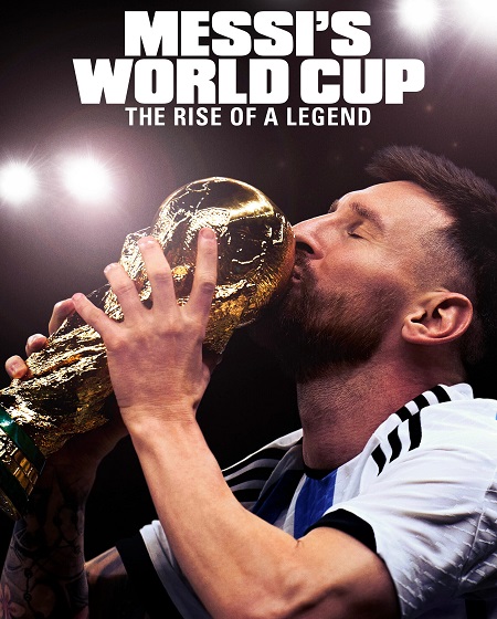 مشاهدة مسلسل Messi’s World Cup The Rise of a Legend الحلقة 4 مترجمة
