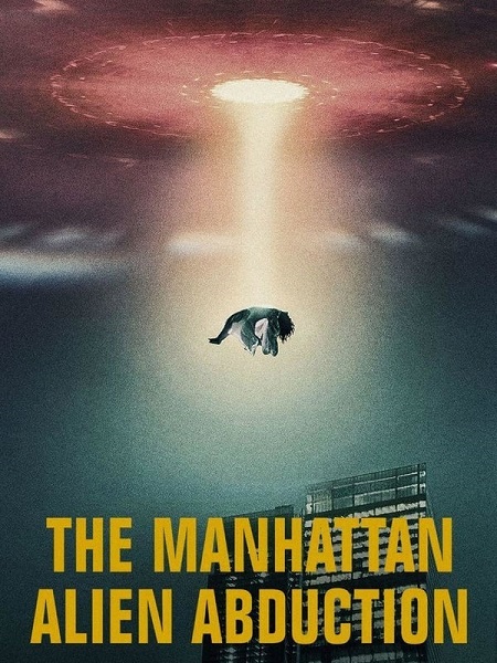 مشاهدة مسلسل The Manhattan Alien Abduction الحلقة 1 مترجمة